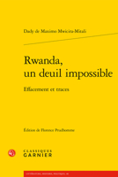 Rwanda, Un Deuil Impossible: Effacement Et Traces 2406113787 Book Cover