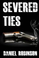Severed Ties: A Nick Cooper Story 1986794660 Book Cover