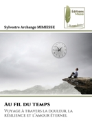 Au fil du temps (French Edition) 6207816803 Book Cover