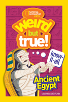 Weird But True Know-It-All: Ancient Egypt 1426335458 Book Cover