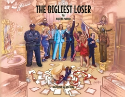 The Bigliest Loser 1734666463 Book Cover