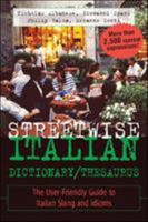 Streetwise Italian Dictionary/Thesaurus (Streetwise! Series) 0071430709 Book Cover