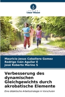 Verbesserung des dynamischen Gleichgewichts durch akrobatische Elemente (German Edition) 6206604284 Book Cover