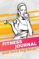 Fitness Journal and Food Log Book: Exercise Diary Track Cardio, Meals, Workouts, Calories, Moods, Diet And More 1699199604 Book Cover