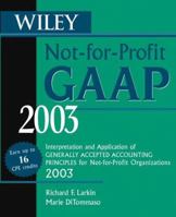 Wiley Not-for-Profit GAAP 2003: Interpretation and Application of Generally Accepted Accounting Principles 0471264881 Book Cover
