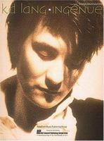 k.d. lang - Ingenue (Piano-Vocal-Guitar Series) 0793520517 Book Cover