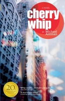 Cherry Whip: Twentieth Anniversary Edition 1069096571 Book Cover
