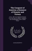 The Conquest of America: A romance of disaster and recovery 802733330X Book Cover