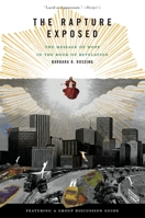 The Rapture Exposed: The Message of Hope in The Book of Revelation 0813391563 Book Cover