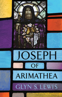 Joseph of Arimathea 1594162905 Book Cover