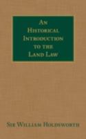 An Historical Introduction to the Land Law 158477262X Book Cover