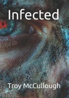 Infected B0G3WQ8DP4 Book Cover