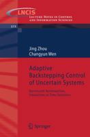 Adaptive Backstepping Control of Uncertain Systems: Nonsmooth Nonlinearities, Interactions or Time-Variations 3540778063 Book Cover