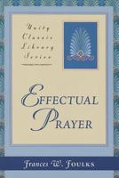 Effectual Prayer 0871593548 Book Cover