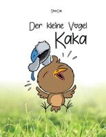 Der Kleine Vogel Kaka (German Edition) 3749446377 Book Cover