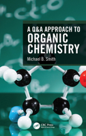 A Q&A Approach to Organic Chemistry 1032240687 Book Cover
