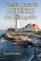 Puesto para la DEFENSA del Evangelio: La Doctrina de Soteriolog�a, Tomo Dos 1630733296 Book Cover