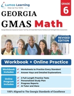 Georgia Milestones Assessment System Test Prep: 6th Grade Math Practice Workbook and Full-length Online Assessments: GMAS Study Guide 1945730757 Book Cover