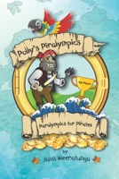 Polly's Piralympics: Paralympics for Pirates (Polly's Piralympic Games) (Volume 3) 1537543075 Book Cover