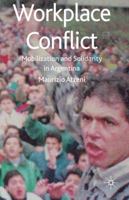 Workplace Conflict: Mobilization and Solidarity in Argentina 0230584640 Book Cover