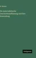 Die materialistische Geschichtsauffassung und ihre Anwendung (German Edition) 3563175888 Book Cover