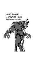 Night Walker: Hunter's Moon 1434825590 Book Cover