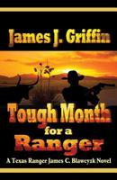 Tough Month for a Ranger: A Texas Ranger James C. Blawcyzk Novel 1790134625 Book Cover