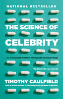 The Science of Celebrity . . . or Is Gwyneth Paltrow Wrong about Everything? 0807057487 Book Cover
