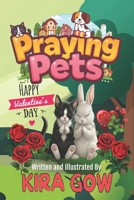 Praying Pets: Happy Valentine's Day B0GM6DNK5D Book Cover