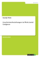 Geschwisterbeziehungen im Werk Astrid Lindgrens 3346345122 Book Cover