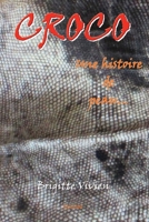 CROCO, une histoire de peau (French Edition) 2414526610 Book Cover