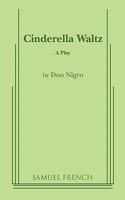 Cinderella Waltz: A Play 0573690588 Book Cover