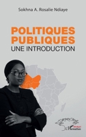 Politiques publiques: Une introduction (Harmattan Sénégal) (French Edition) 2140306600 Book Cover