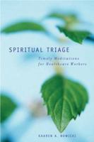 Spiritual Triage: Timely Meditation for Health-Care Workers 0829817182 Book Cover