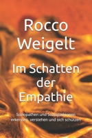 Im Schatten der Empathie: Soziopathen und Soziopathinnen erkennen, verstehen und sich schützen B0FX2LND4M Book Cover