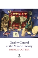Quality Control at the Miracle Factory 1915629411 Book Cover