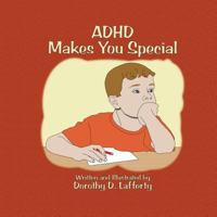 ADHD Makes You Special 1489536426 Book Cover