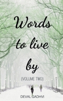 Words to Live by (Volume Two) 1638868573 Book Cover
