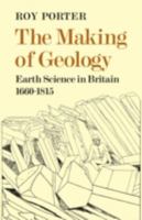 The Making of Geology: Earth Science in Britain 16601815 0521081289 Book Cover
