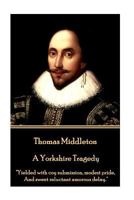 A Yorkshire Tragedy (Revels Plays) 1785438905 Book Cover