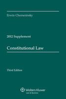 Constitutional Law 2012 Supplement 0735544646 Book Cover