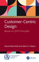 Customer Centric-Design: Based on QFD Principles (Best on Quality) 1032897546 Book Cover