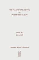 The Palestine Yearbook of International Law, Volume 14 9004169482 Book Cover