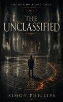 The Unclassified: A Novella of the Hollow Flame Cycle B0GTHXT6YK Book Cover
