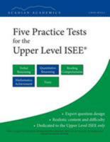 Five Practice Tests for the Upper Level ISEE 1495329070 Book Cover