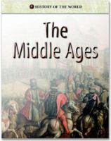 HISTORY OF WORLD SERIES:THE MIDDLE AGES 1577689526 Book Cover
