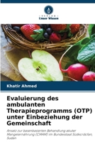 Evaluierung des ambulanten Therapieprogramms (OTP) unter Einbeziehung der Gemeinschaft (German Edition) 6208254639 Book Cover