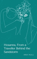 Hosanna, From a Traveller Behind the Sandstorm 9363314693 Book Cover