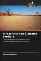 Il razzismo non è affatto cordiale (Italian Edition) 6208113245 Book Cover