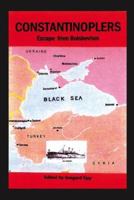 Constantinoplers: Escape from Bolshevism 1412053250 Book Cover